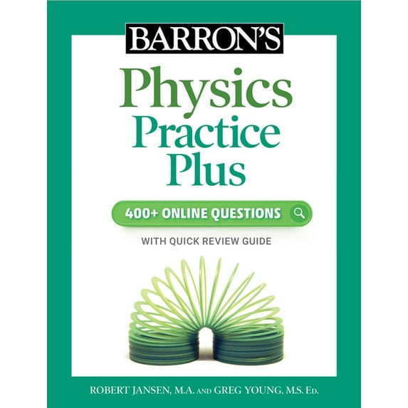 Barron's Physics Practice Plus: 400+ Online Questions and Quick Study Review (Paperback)