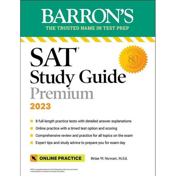 Barron's SAT Prep SAT Study Guide Premium, 2023: Comprehensive Review with 8 Practice Tests + an Online Timed Test Option, (Paperback)