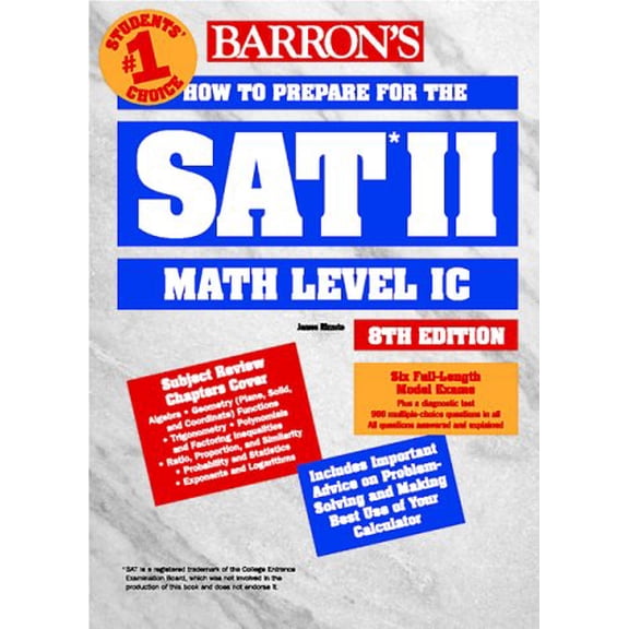 Pre-Owned How to Prepare for the Sat II: Mathematics Level I C (BARRON'S HOW TO PREPARE FOR THE SAT II MATHEMATICS IC) (Paperback) 0764107704 9780764107702