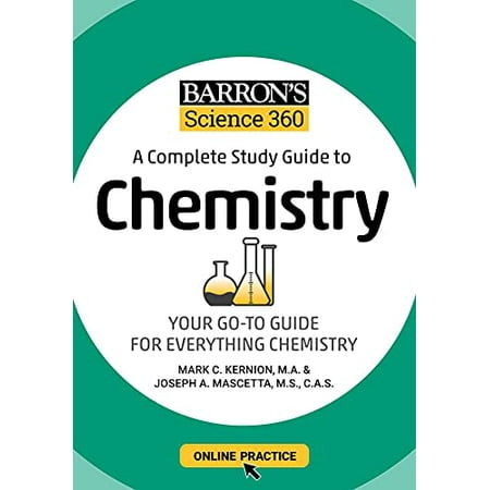 Pre-Owned Barron s Science 360: A Complete Study Guide to Chemistry with Online Practice: A Complete Study Guide to Chemistry: Your Go-To Guide For Everything Chemistry (Barron s Test Prep) Paperback