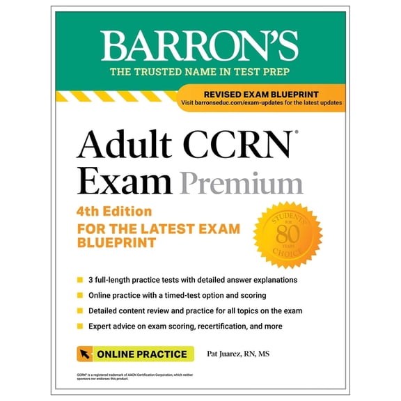 Barron's Test Prep Adult Ccrn Exam Premium, Fourth Edition: Study Guide for the Latest Exam Blueprint, Includes 3 Practice Tests, Comprehen, (Paperback)