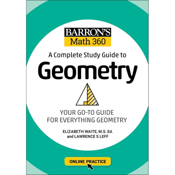 Barron's Test Prep: Barron's Math 360: A Complete Study Guide to Geometry with Online Practice (Paperback)