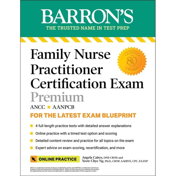 Barron's Test Prep Family Nurse Practitioner Certification Exam Premium: 4 Practice Tests + Comprehensive Review + Online Practice, (Paperback)