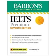 Barrons Test Prep Ielts Premium 6 Practice Tests + Comprehensive Review + Online Audio, Seventh Edition, Paperback