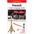 thumbnail image 1 of Barron's Visual Learning: French Visual Language Guide : Visual Language Guide (Paperback), 1 of 1
