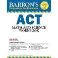 thumbnail image 1 of Pre-Owned Barron's ACT Math and Science Workbook (Paperback) 143800222X 9781438002224, 1 of 1