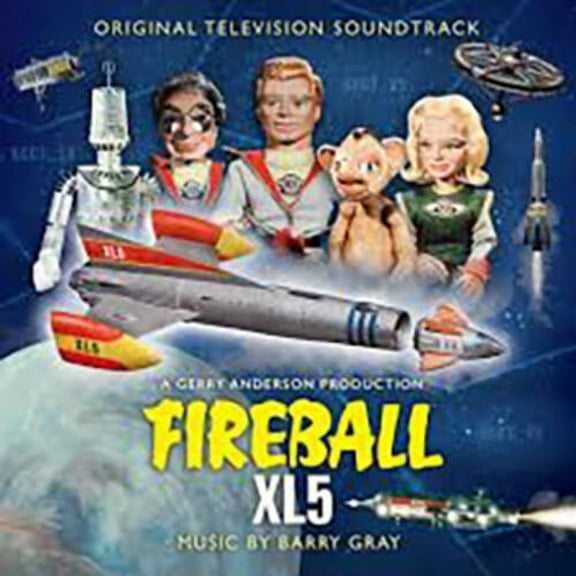 Barry Gray - Fireball XL5 (Original Television Soundtrack) - CD