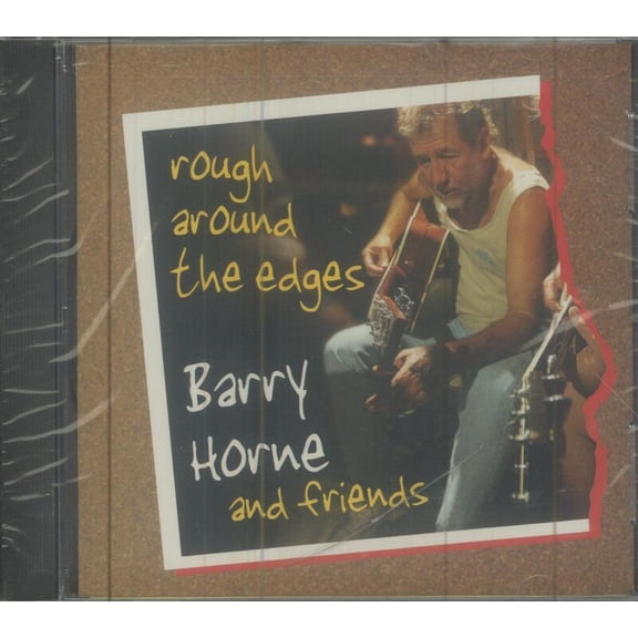 Barry Horne ‎- Rough Around The Edges - Audio CD
