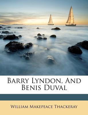 Barry Lyndon, and Benis Duval Paperback