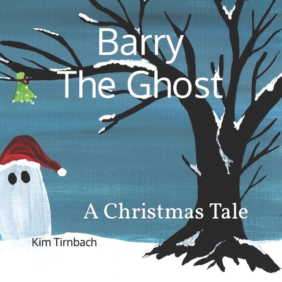 Barry The Ghost: A Christmas Tale (Paperback)