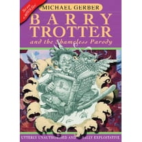 Pre-Owned Barry Trotter and the Shameless Parody (Gollancz SF S.) (Hardcover) 057507454X 9780575074545