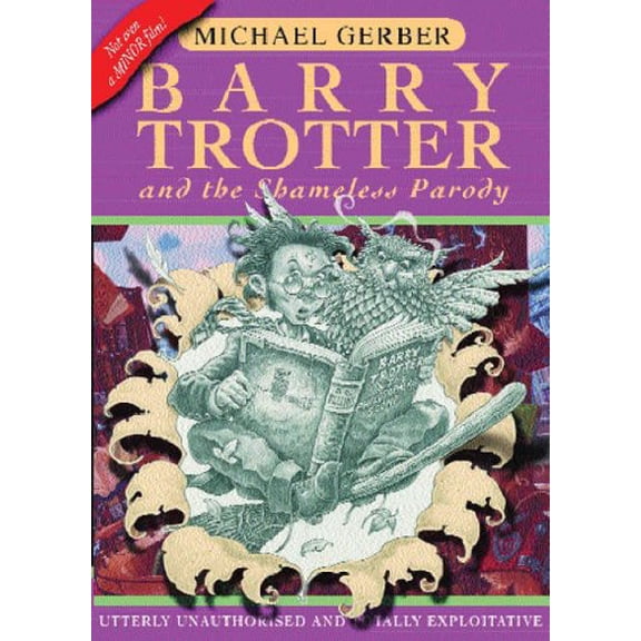 Pre-Owned Barry Trotter and the Shameless Parody Paperback Michale Gerber
