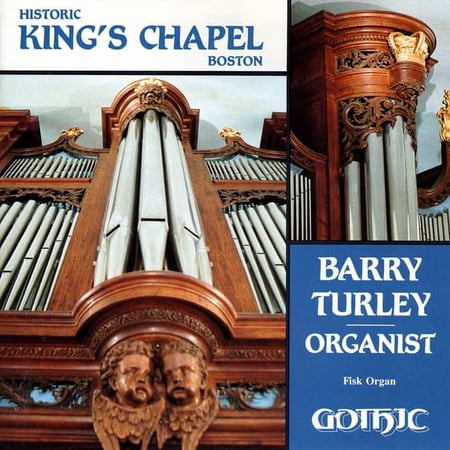 Barry Turley - Historic King's Chapel Boston - Music & Performance - CD