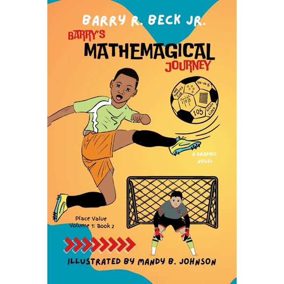 Barry's Mathemagical Journey: Place Value (Volume 1, Book 2), (Paperback)
