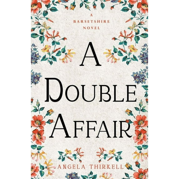 Barsetshire Novels A Double Affair: Volume 26, (Paperback)