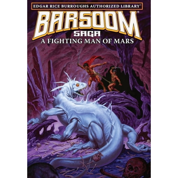 Barsoom A Fighting Man of Mars: Edgar Rice Burroughs Authorized Library / Barsoom Saga 7, Book 7, (Hardcover)