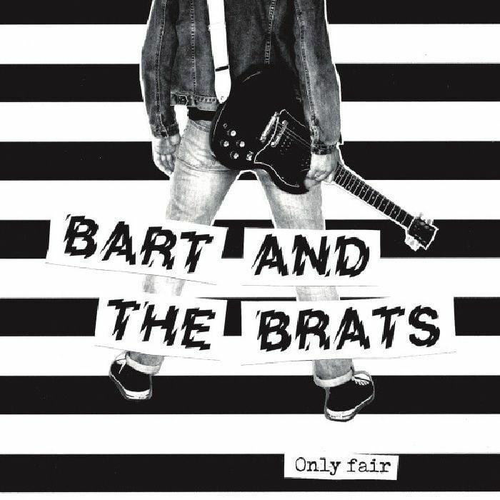 Bart and the Brats Only Fair (Vinyl Record) 7