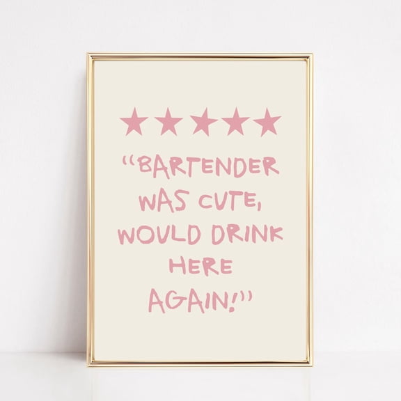 Bartender Was Cute Would Drink Here Again, Trendy Wall Art, Pink Wall Art, Bar Art, Bar Cart Decor, Print Art UNFRAMED PAPER POSTER, Home Decor, Vintage Gift, Living Room Dercor