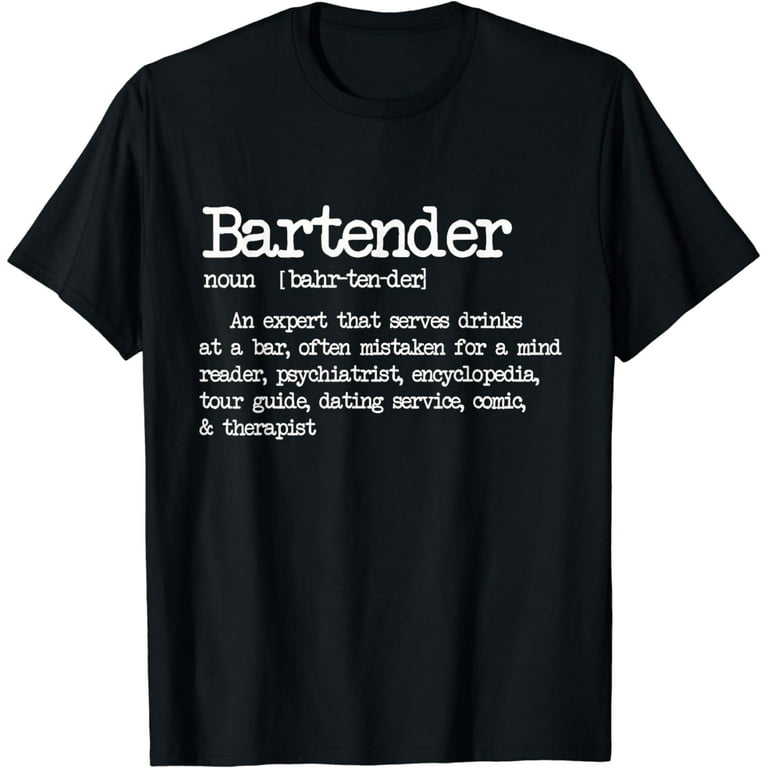 Bartender Definition Funny Cocktail Bar Mixologist T Shirt Bartender Definition Funny Cocktail Bar Mixologist T Shirt