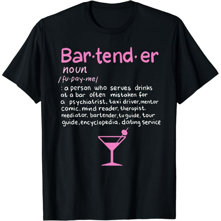 Bartender Definition T-Shirt Bartender Definition T-Shirt