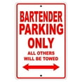 thumbnail image 1 of Bartender Parking Only Gift Decor Novelty Garage Metal Aluminum 18"x24" Sign, 1 of 1
