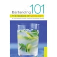 thumbnail image 1 of Bartending 101 : The Basics of Mixology (Edition 4) (Paperback), 1 of 2