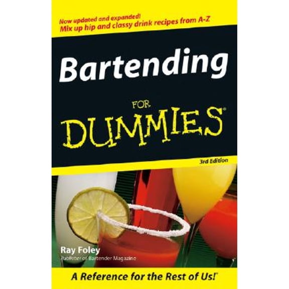 Pre-Owned Bartending for Dummies, 9780470050569, 047005056X, Paperback, 3 edition