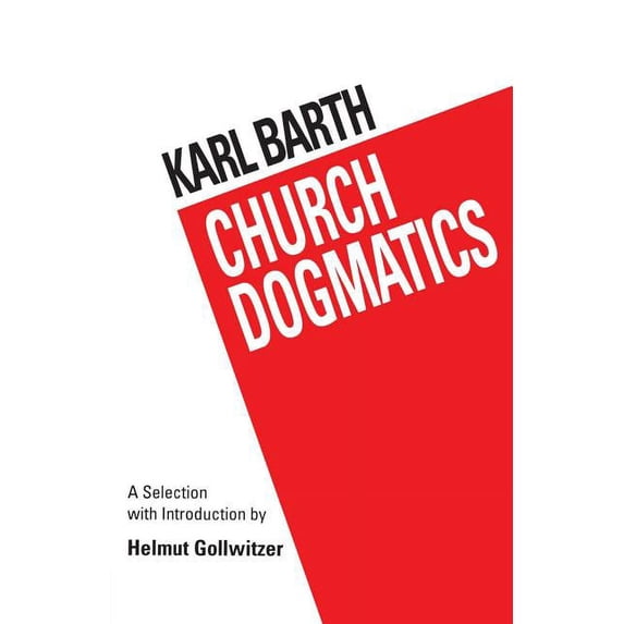 Barth's Church Dogmatics, (Paperback)