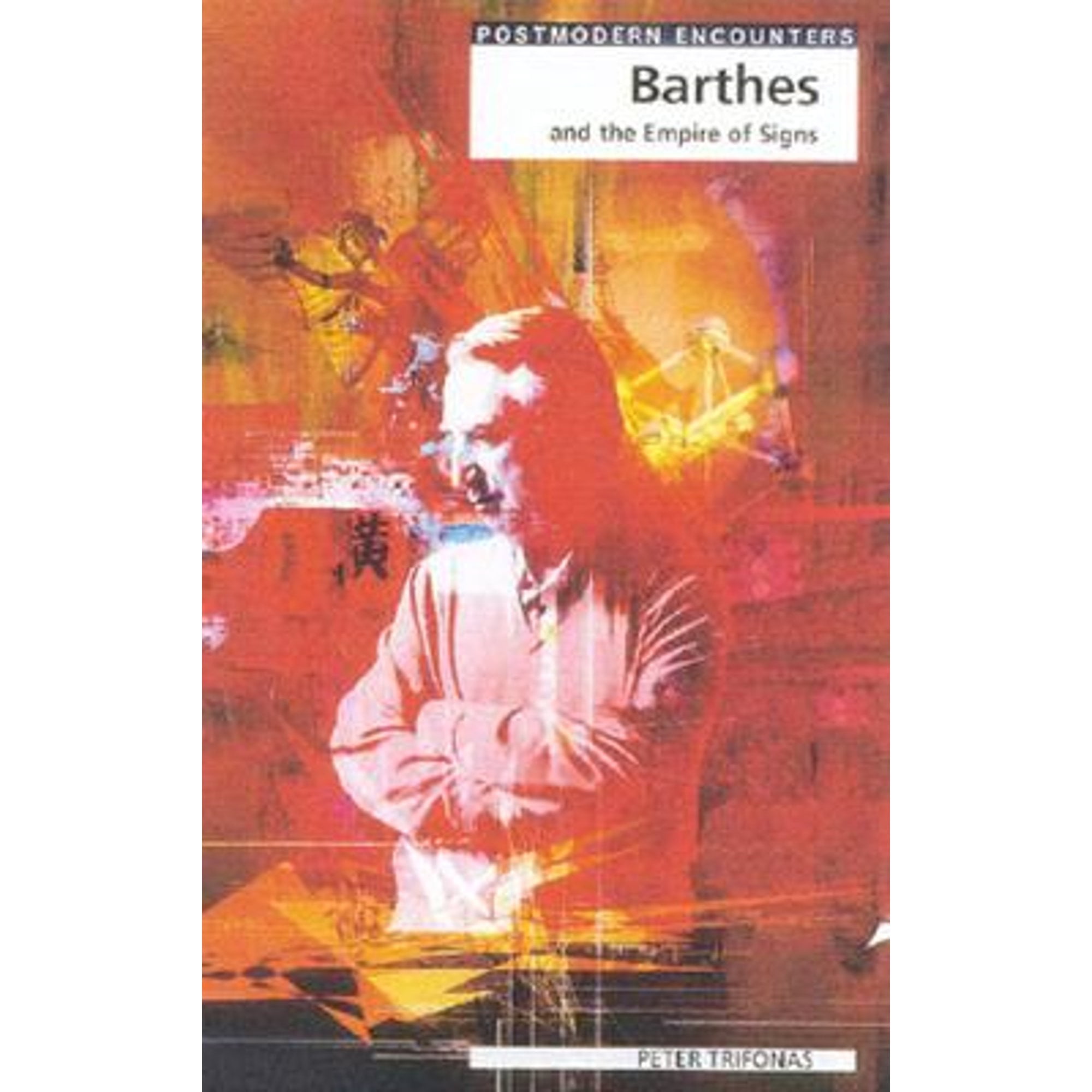 PreOwned Barthes and the Empire of Signs (Paperback) 1840462779