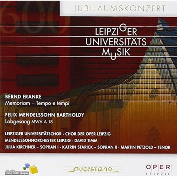 Bartholdy / Leipziger Universitatschor - Festliches Konz. z. Leipziger Universitatsjubilaum - Music & Performance - CD