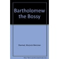 thumbnail image 1 of Pre-Owned Bartholomew the Bossy Paperback, 1 of 1
