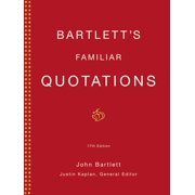 Bartletts Familiar Quotations Hardcover by John Bartlett