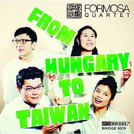 Bartok / Formosa Quartet - From Hungary to Taiwan - Music & Performance - CD