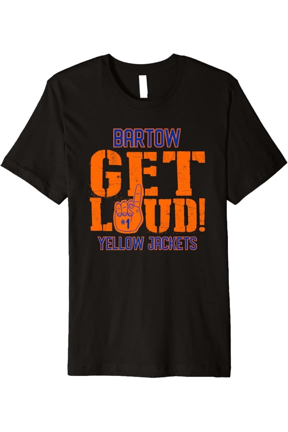 Bartow High School GET LOUD Yellow Jackets Premium T-Shirt