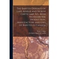 thumbnail image 1 of The Barytes Deposits of Lake Ainslie and North Cheticamp, N.S., With Notes on the Production, Manufacture and Uses of Barytes in Canada [microform] (Paperback), 1 of 1