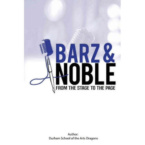 Barz & Noble: From the Stage to the Page (Paperback)