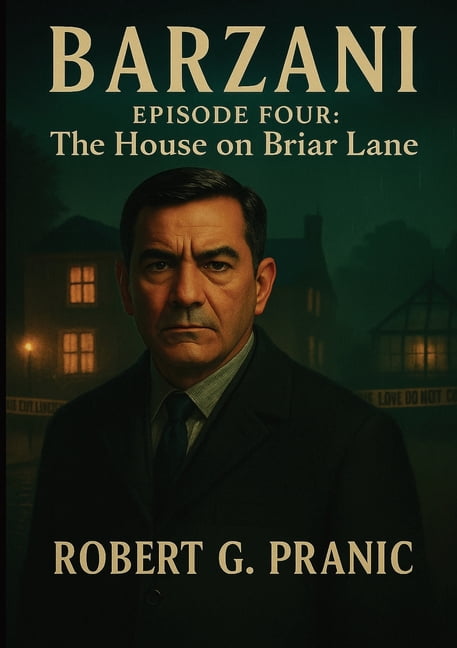 Barzani Barzani Episode Four: The House on Briar Lane, Book 4, (Paperback)