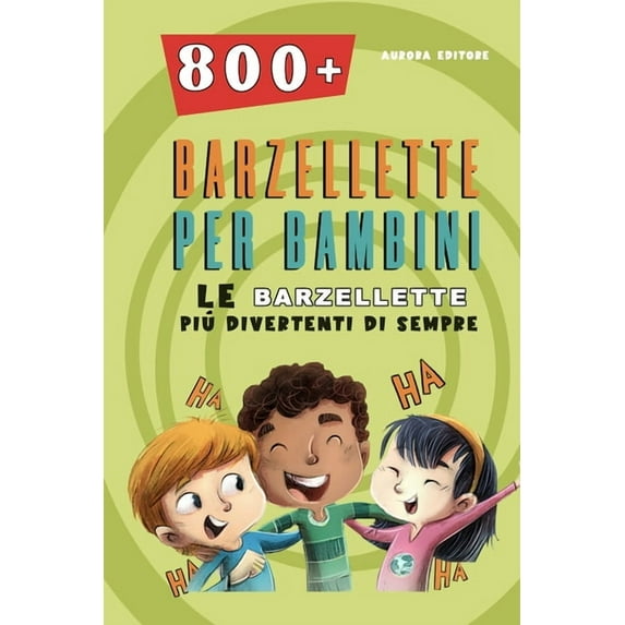 Barzellette Per Bambini: Le Barzellette Più Divertenti Di Sempre, (Paperback)