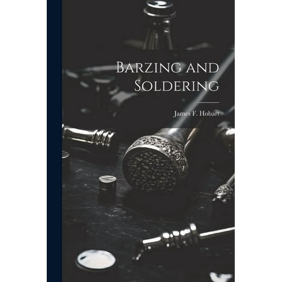 Barzing and Soldering (Paperback)