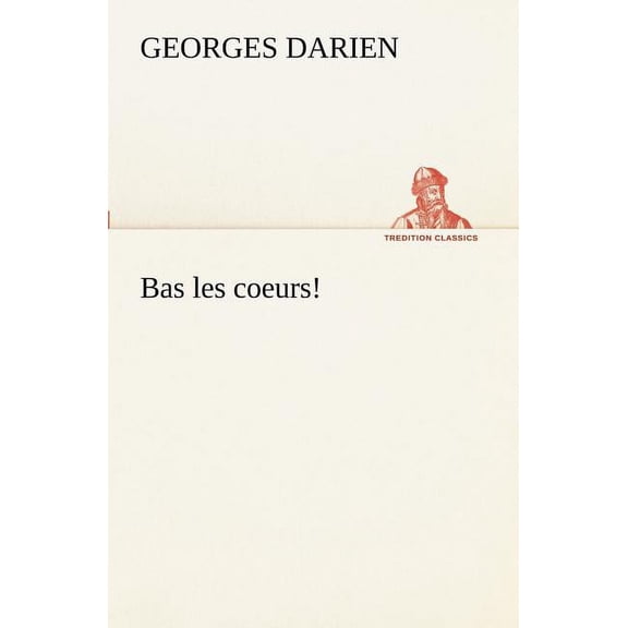 Bas les coeurs! (Paperback)