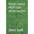 thumbnail image 1 of Base como HSP con disociaciÃ³n, (Paperback), 1 of 1