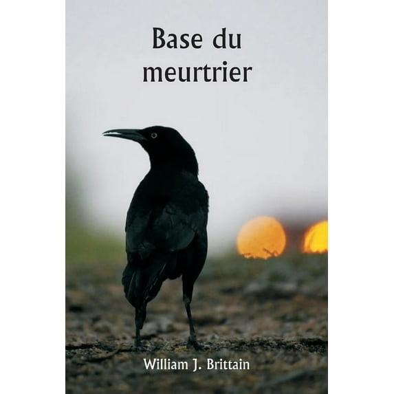 Base du meurtrier, (Paperback)