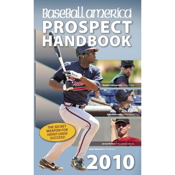 Pre-Owned Baseball America 2010 Prospect Handbook: The Comprehensive Guide to Rising Stars from the Definitive Source on Prospects, 9781932391299, 1932391290, Paperback,