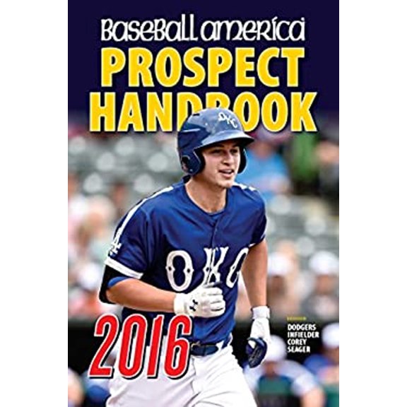 Pre-Owned Baseball America 2016 Prospect Handbook : Scouting Reports and Rankings of the Best Young Talent in Baseball (Paperback) 9781932391619