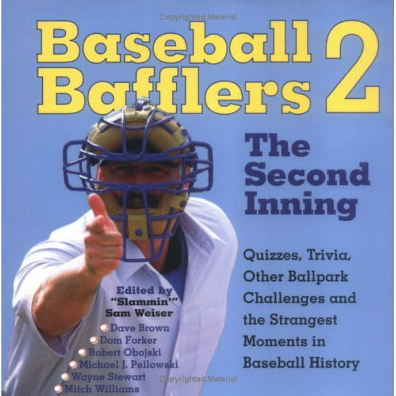 Pre-Owned Baseball Bafflers 2: The Second Inning : Quizzes, Trivia, Other Ballpark Challenges, and the Strangest Moments in Baseball History Paperback