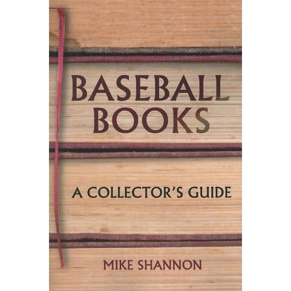 Baseball Books: A Collector's Guide, (Paperback)