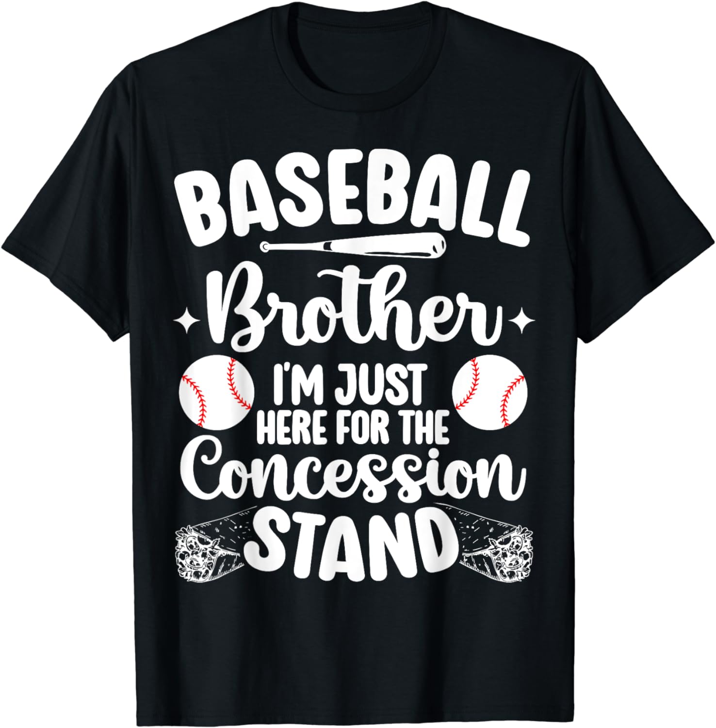 Baseball Brother I'm Just Here For Concession Stand Funny TShirt