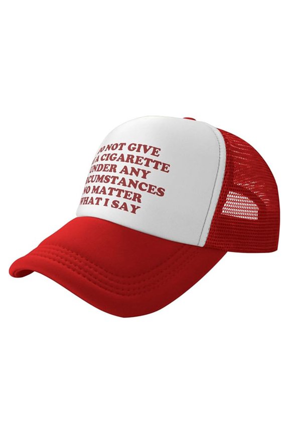 Baseball Cap Do Not Give Me A Cigarette Under Any Circumstances No Matter What I Say Hat Truker Hat,Red