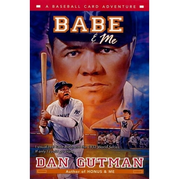 Baseball Card Adventures Babe & Me: A Baseball Card Adventure, (Paperback)
