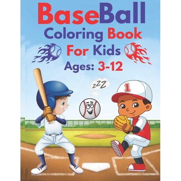 Baseball Coloring Book For Kids Ages 3-12: Awesome Sports Activity Pages for Boys And Girls, A Nice gift for Your Kids To Relief Stress At Home, School... (8,5x11) 27 pages. (Paperback)